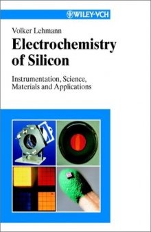Electrochemistry of Silicon: Instrumentation, Science, Materials and Applications