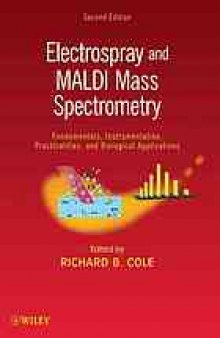 Electrospray mass spectrometry : fundamentals, instrumentation, and applications