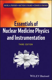 Essentials of Nuclear Medicine Physics and Instrumentation, Third Edition