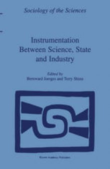 Instrumentation Between Science, State and Industry