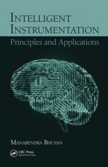 Intelligent Instrumentation : Principles and Applications