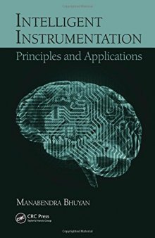 Intelligent Instrumentation: Principles and Applications