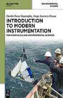 Introduction to modern instrumentation : for hydraulics and environmental sciences