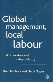 Global Management, Local Labour: Turkish Workers and Modern Industry