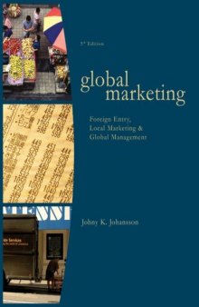 Global Marketing: Foreign Entry, Local Marketing, and Global Management, 5th Edition    