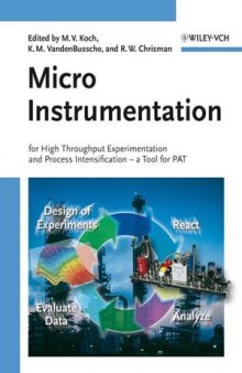 Micro Instrumentation: for High Throughput Experimentation and Process Intensification - a Tool for PAT