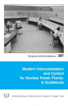 Modern Instrumentation and Control for Nuclear Powerplants (IAEA TRS-387)