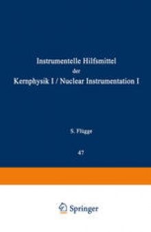 Nuclear Instrumentation I / Instrumentelle Hilfsmittel der Kernphysik I
