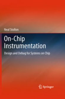 On-Chip Instrumentation: Design and Debug for Systems on Chip