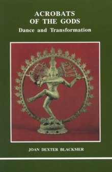 Acrobats of the Gods: Dance and Transformation (Studies in Jungian Psychology By Jungian Analysts, 39)