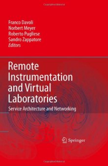 Remote Instrumentation and Virtual Laboratories: Service Architecture and Networking