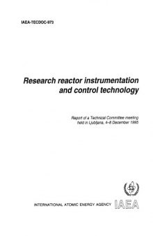 Research Reactor Instrumentation and Control Technology (IAEA TECDOC-973)