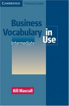Business Vocabulary in Use: Intermediate (Cambridge Professional English)