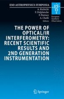 The Power of Optical/IR Interferometry: Recent Scientific Results and 2nd Generation Instrumentation: Proceedings of the ESO Workshop held in Garching, Germany, 4-8 April 2005