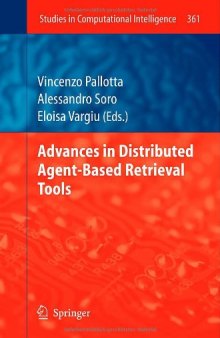 Advances in Distributed Agent-Based Retrieval Tools 
