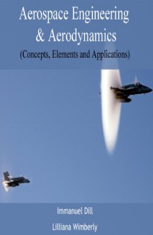 Aerospace engineering & aerodynamics (concepts, elements and applications)