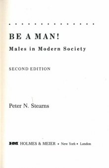 Be a Man!: Males in Modern Society  