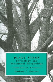 Plant Stems: Physiology and Functional Morphology (Physiological Ecology)
