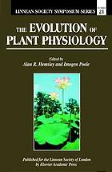 The evolution of plant physiology : from whole plants to ecosystems