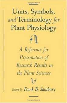 Units, Symbols, and Terminology for Plant Physiology: A Reference for Presentation of Research Results in the Plant Sciences