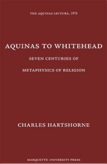 Aquinas to Whitehead: seven centuries of metaphysics of religion