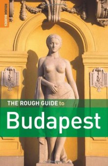 The Rough Guide to Budapest 4th Edition (Rough Guide Travel Guides)