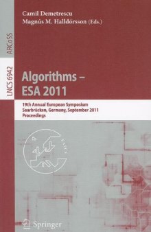 Algorithms – ESA 2011: 19th Annual European Symposium, Saarbrücken, Germany, September 5-9, 2011. Proceedings