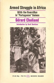 Armed Struggle in Africa: With the Guerrillas in "Portuguese" Guinea  