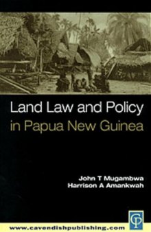 Land Law & Policy in Papua New Guinea