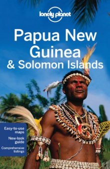 Lonely Planet Papua New Guinea & Solomon Islands