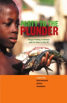 Party To The Plunder Illegal Fishing In Guinea And Its Links To The EU
