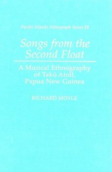 Songs from the Second Float: A Musical Ethnography of Tak Atoll, Papua New Guinea 