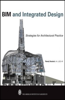 BIM and Integrated Design: Strategies for Architectural Practice  
