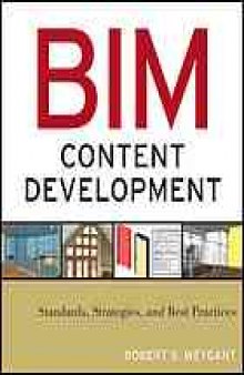 BIM content development : standards, strategies, and best practices