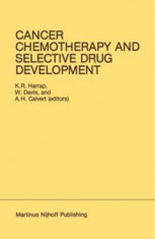 Cancer Chemotherapy and Selective Drug Development: Proceedings of the 10th Anniversary Meeting of the Coordinating Committee for Human Tumour Investigations, Brighton, England, October 24–28, 1983