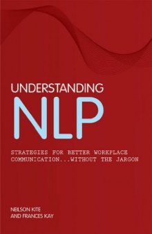 Understanding NLP: Strategies for Better Workplace Communication... Without the Jargon