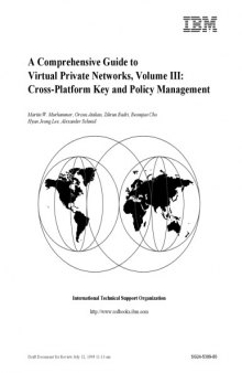 A comprehensive guide to virtual private networks. Volume III, Cross-platform key and policy management