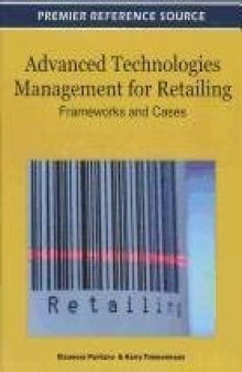 Advanced Technologies Management for Retailing: Frameworks and Cases