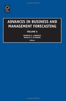 Advances in Business and Management Forecasting (Advances in Business & Management Forecasting, Volume 6)  