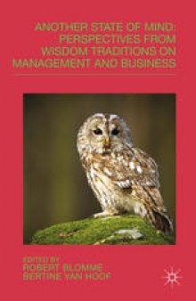 Another State of Mind: Perspectives from Wisdom Traditions on Management and Business