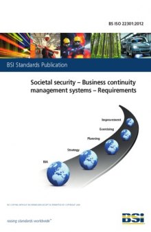 BS ISO 22301:2012 Societal security. Business continuity management systems. Requirements