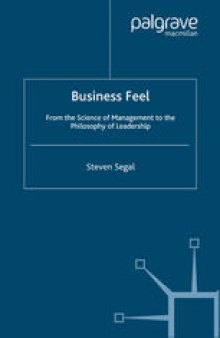 Business Feel: From the Science of Management to the Philosophy of Leadership