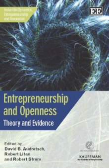 Entrepreneurship and Openness: Theory and Evidence (Industrial Dynamics, Entrepreneurship and Innovation)