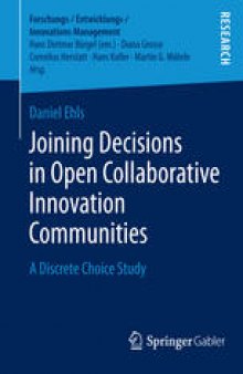 Joining Decisions in Open Collaborative Innovation Communities: A Discrete Choice Study