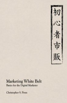 Marketing White Belt: Basics For the Digital Marketer 