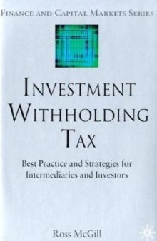 Investment Withholding Tax: Best Practice and Strategies for Intermediaries and Investors 
