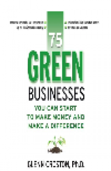 75 Green Businesses You Can Start to Make Money and Make a Difference