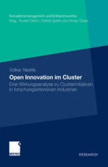 Open Innovation im Cluster: Eine Wirkungsanalyse zu Clusterinitiativen in forschungsintensiven Industrien