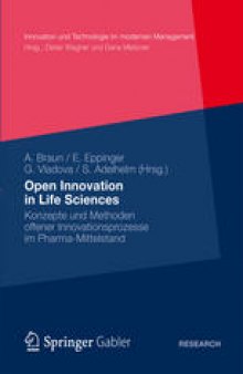 Open Innovation in Life Sciences: Konzepte und Methoden offener Innovationsprozesse im Pharma-Mittelstand
