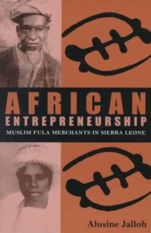 African Entrepreneurship: Muslim Fula Merchants in Sierra Leone